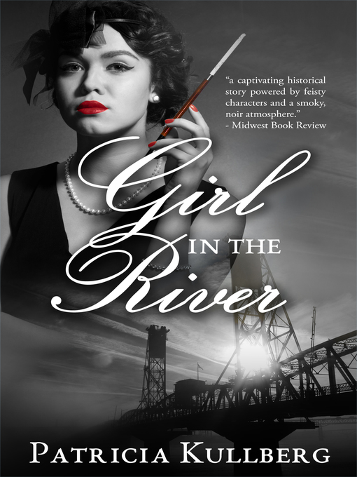 Title details for Girl in the River by Patricia Kullberg - Available